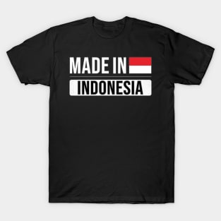 Made In Indonesia - Gift for Indonesian With Roots From Indonesia T-Shirt